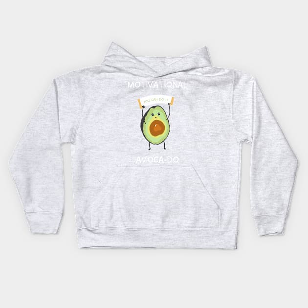 Motivational Avocado Kids Hoodie by Tilly-Scribbles